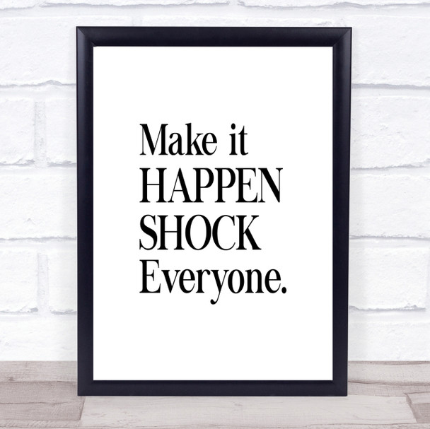 Shock Everyone Quote Print Poster Typography Word Art Picture