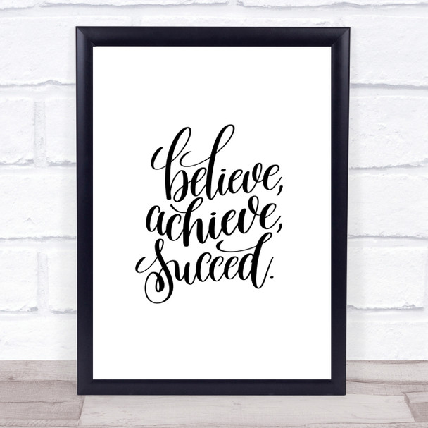 Believe Achieve Succeed Quote Print Poster Typography Word Art Picture