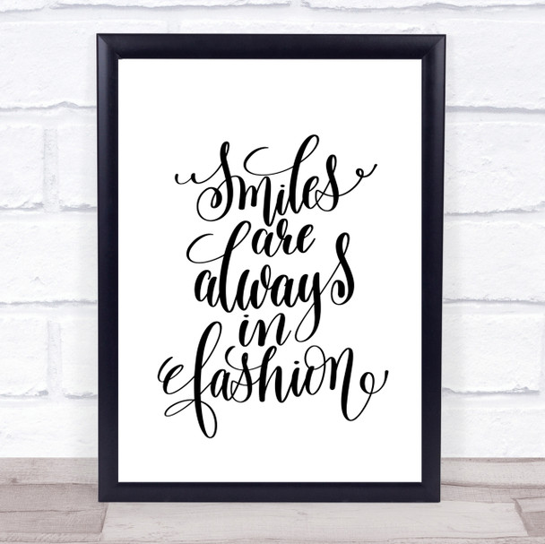 Smiles Are Always In Fashion Quote Print Poster Typography Word Art Picture
