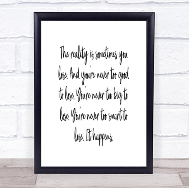 Sometimes You Lose Quote Print Poster Typography Word Art Picture