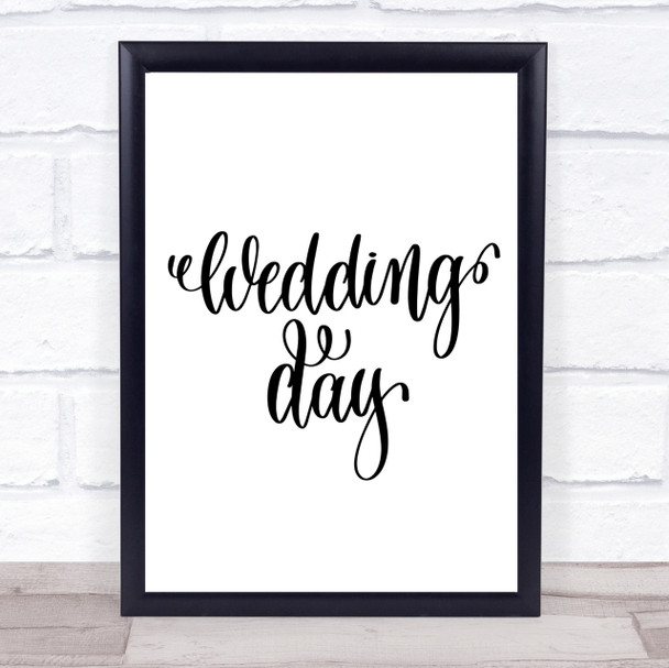 Wedding Day Quote Print Poster Typography Word Art Picture