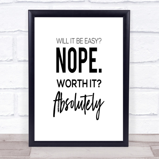 Worth It Quote Print Poster Typography Word Art Picture Worth It Quote Print Poster Typography Word Art Picture