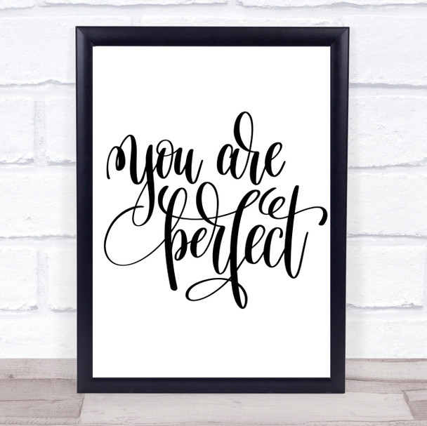 You Are Perfect Quote Print Poster Typography Word Art Picture