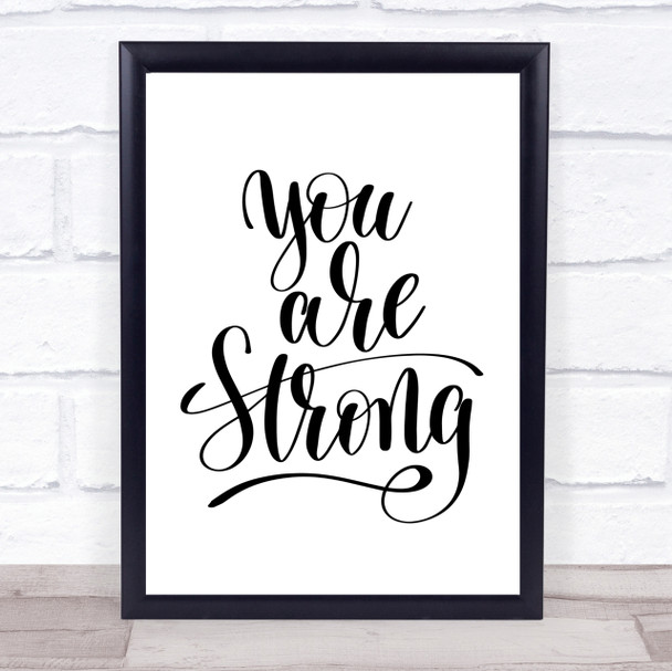 You Are Strong Quote Print Poster Typography Word Art Picture