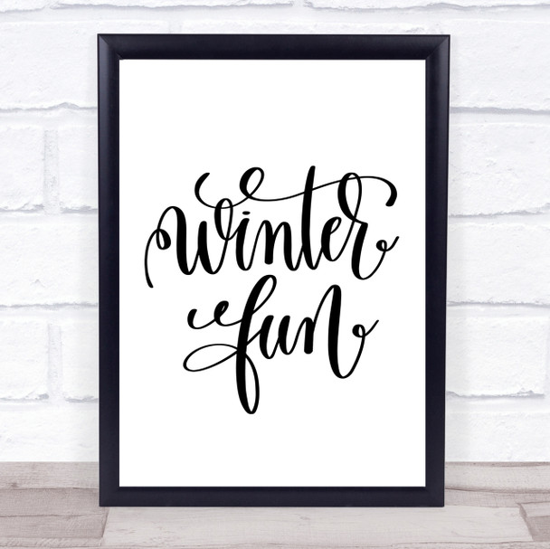 Christmas Winter Fun Quote Print Poster Typography Word Art Picture