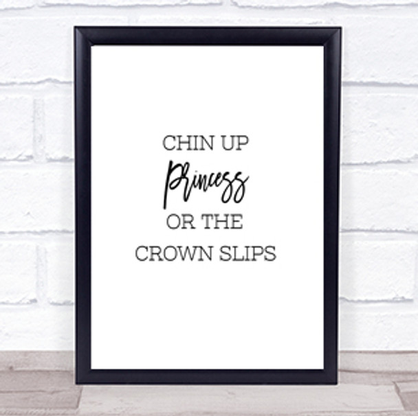 Crown Slips Quote Print Poster Typography Word Art Picture