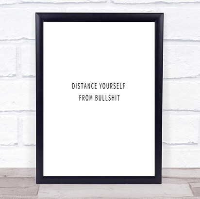 Distance Yourself Quote Print Poster Typography Word Art Picture