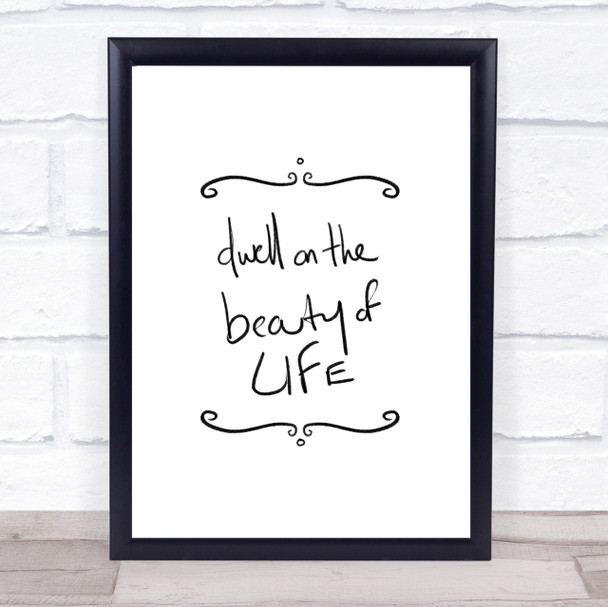 Dwell On Beauty Quote Print Poster Typography Word Art Picture