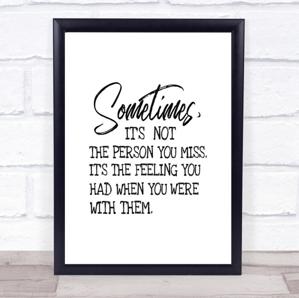 Feeling You Had Quote Print Poster Typography Word Art Picture