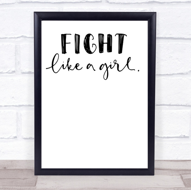 Fight Like A Girl Quote Print Poster Typography Word Art Picture