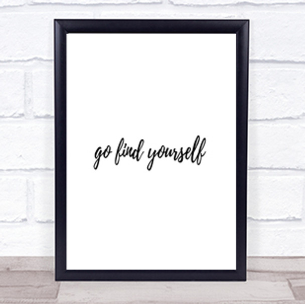 Find Yourself Quote Print Poster Typography Word Art Picture
