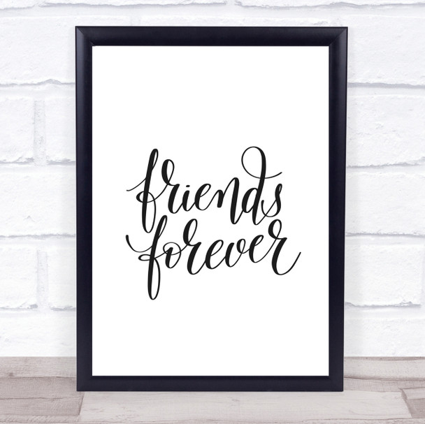 Friends Forever Quote Print Poster Typography Word Art Picture