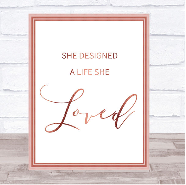 Rose Gold She Designed A Life She Loved Quote Wall Art Print