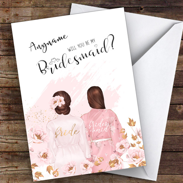 Brown Floral Hair & Brown Swept Hair Will You Be My Bridesmaid Personalised Card