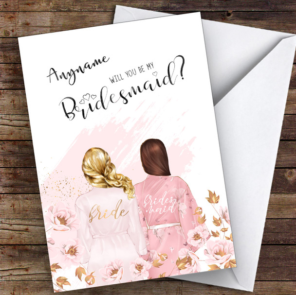 Blond Half Up Hair Brown Swept Hair Will You Be My Bridesmaid Personalised Card