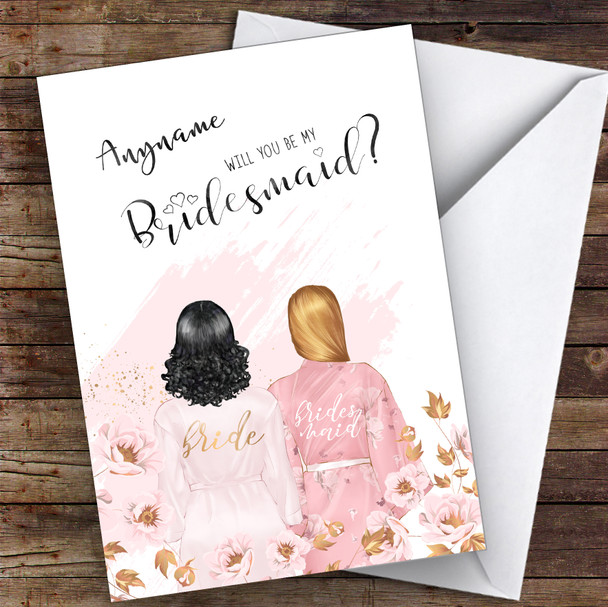 Black Curly Hair & Blond Swept Hair Will You Be My Bridesmaid Personalised Card