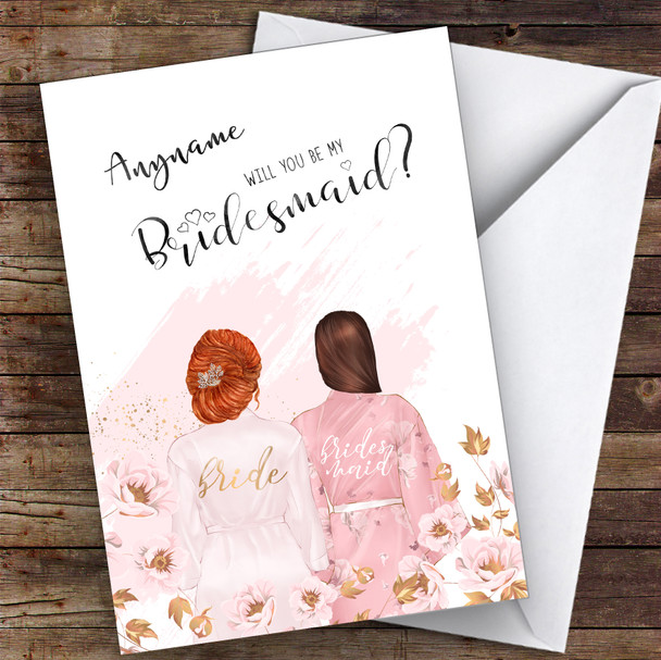 Ginger Hair Up & Brown Swept Hair Will You Be My Bridesmaid Personalised Card