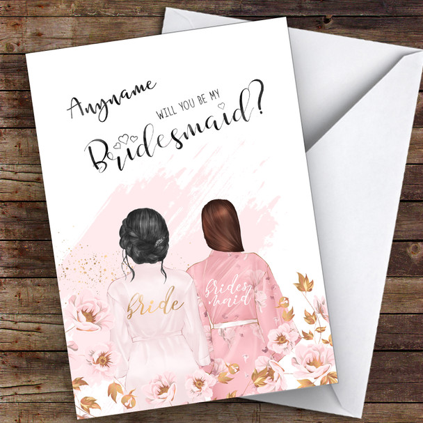 Black Hair Up & Brown Swept Hair Will You Be My Bridesmaid Personalised Card