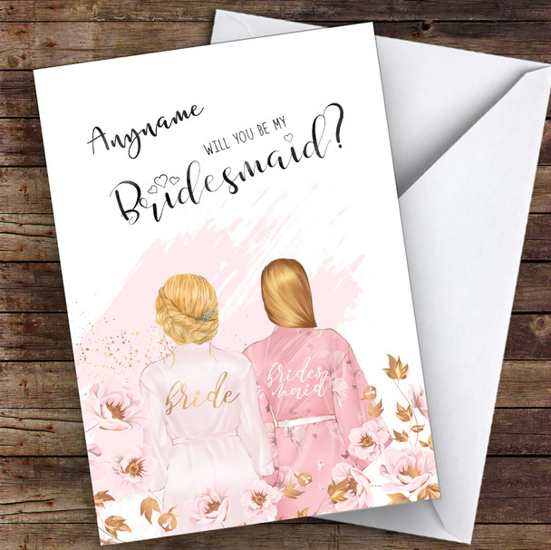 Blond Hair Up & Blond Swept Hair Will You Be My Bridesmaid Personalised Card