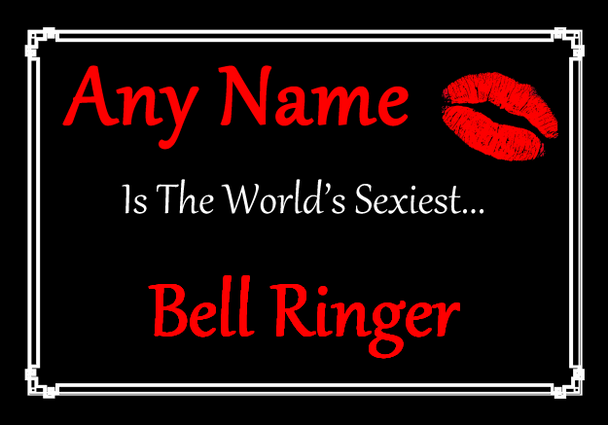 Bell Ringer Personalised World's Sexiest Certificate