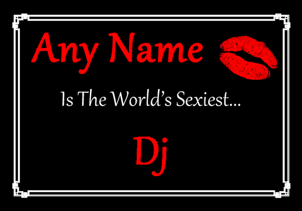 DJ Personalised World's Sexiest Certificate