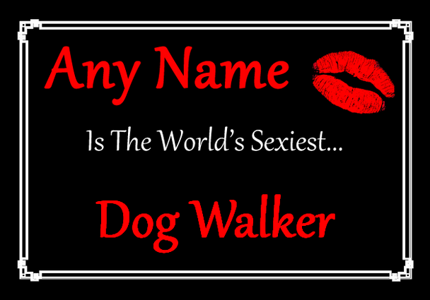 Dog Walker Personalised World's Sexiest Certificate