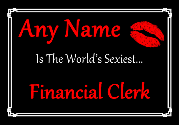 Financial Clerk Personalised World's Sexiest Certificate