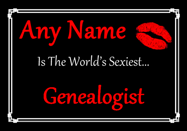 Genealogist Personalised World's Sexiest Certificate