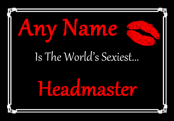 Headmaster Personalised World's Sexiest Certificate