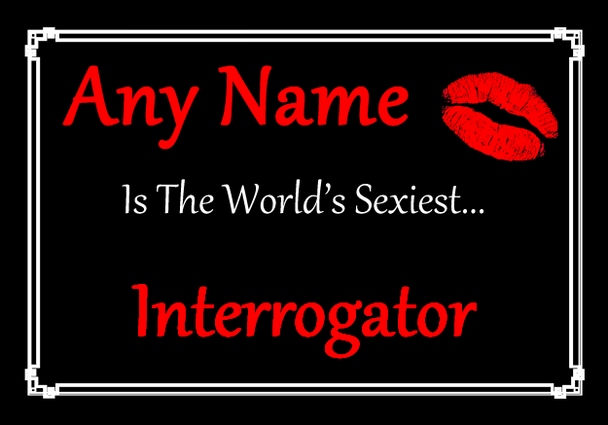 Interrogator Personalised World's Sexiest Certificate