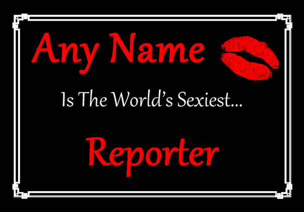 Reporter Personalised World's Sexiest Certificate