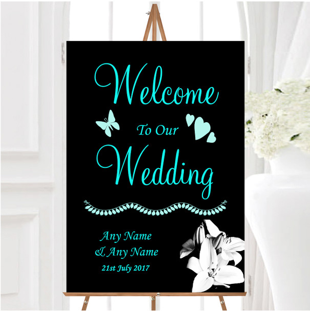 Stunning Lily Black White Turquoise Personalised Any Text Welcome Wedding Sign