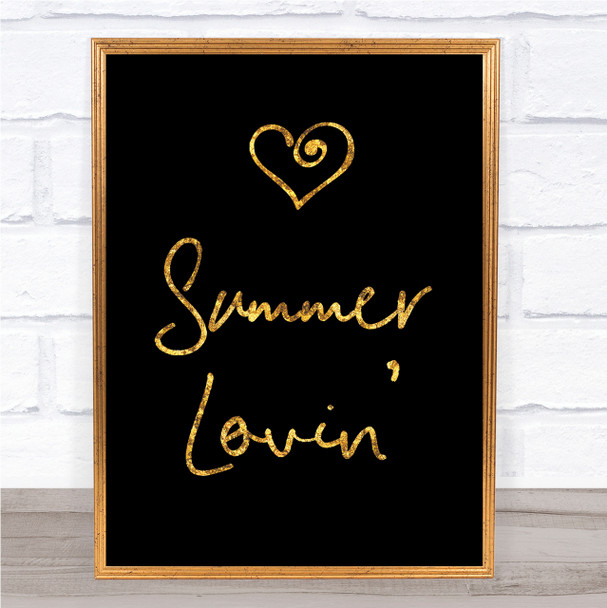 Black & Gold Grease Summer Lovin' Song Lyric Quote Print