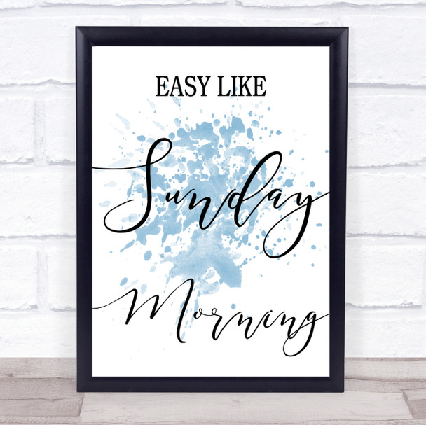 Blue Easy Like Sunday Morning Song Lyric Quote Print