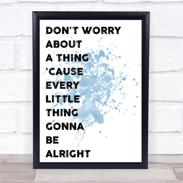 Blue Bob Marley Don't Worry Song Lyric Quote Print