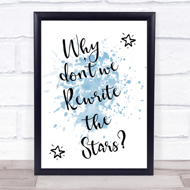 Blue The Greatest Showman Rewrite The Stars Song Lyric Quote Print