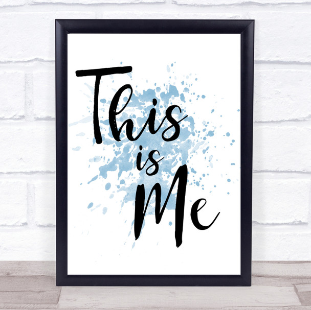 Blue The Greatest Showman This Is Me Song Lyric Quote Print