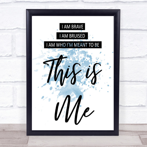 Blue This Is Me The Greatest Showman Song Lyric Quote Print