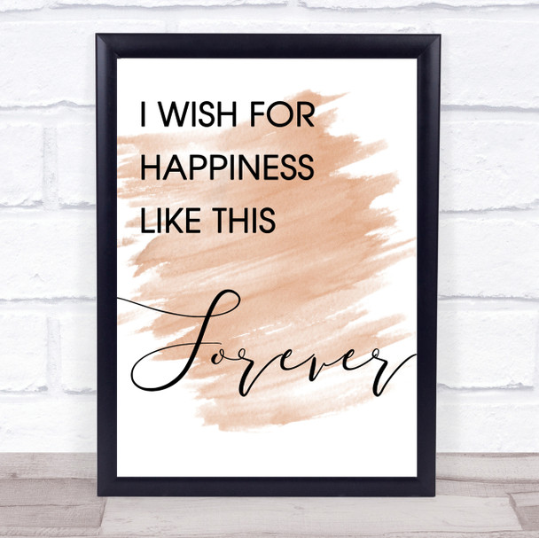 Watercolour The Greatest Showman Happiness Like This Forever Lyric Quote Print