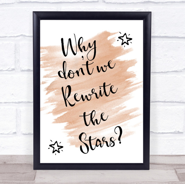 Watercolour The Greatest Showman Rewrite The Stars Song Lyric Quote Print