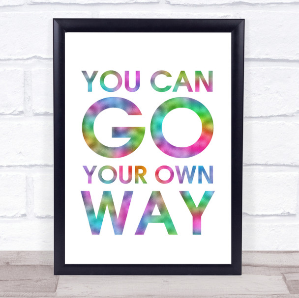 Rainbow Fleetwood Mac You Can Go Your Own Way Song Lyric Quote Print