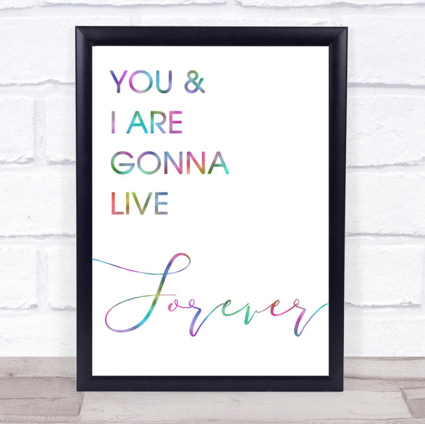 Rainbow Live Forever Oasis Song Lyric Quote Print