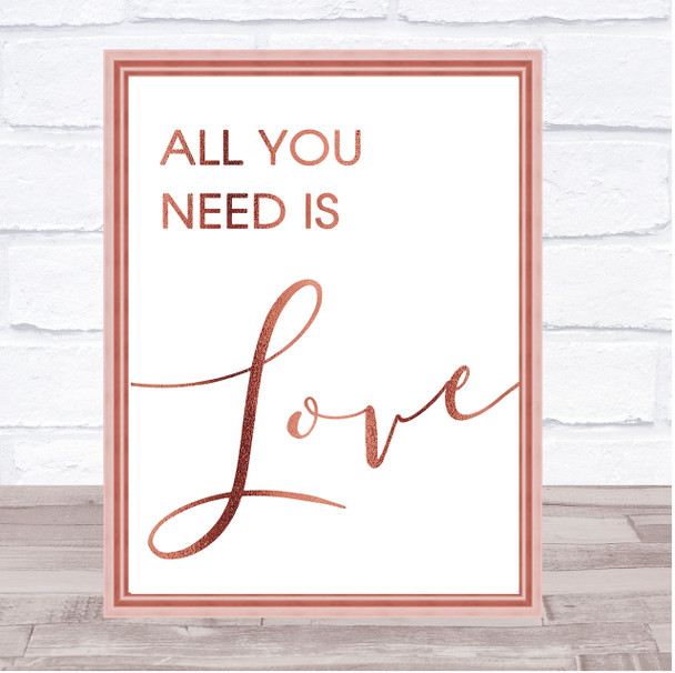 Rose Gold Beatles All You Need Is Love Song Lyric Quote Print