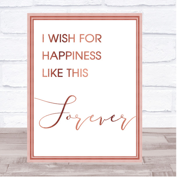 Rose Gold The Greatest Showman Happiness Like This Forever Lyric Quote Print