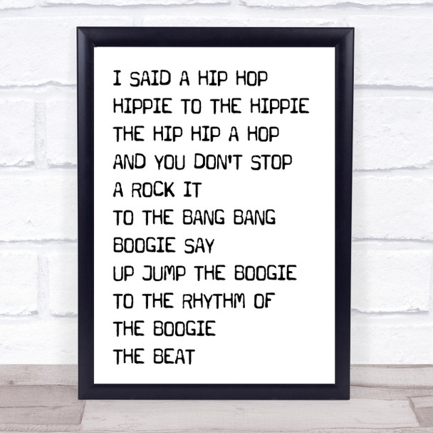 Rappers Delight Black & White I Said Hip Hop Song Lyric Quote Print