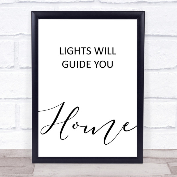 Coldplay Lights Will Guide You Home Song Lyric Quote Print