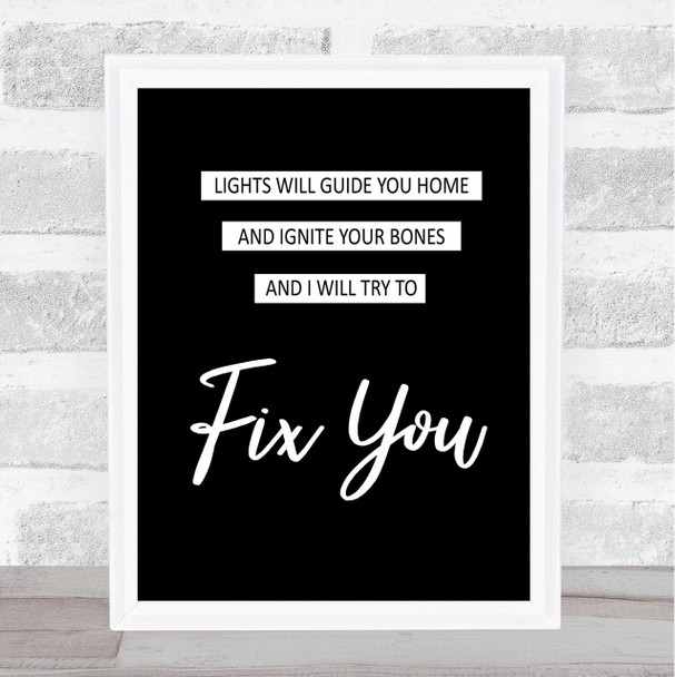 Coldplay Fix You Black & White Song Lyric Quote Print