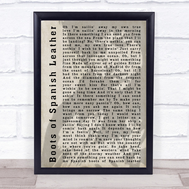 Bob Dylan Boots of Spanish Leather Shadow Song Lyric Quote Print