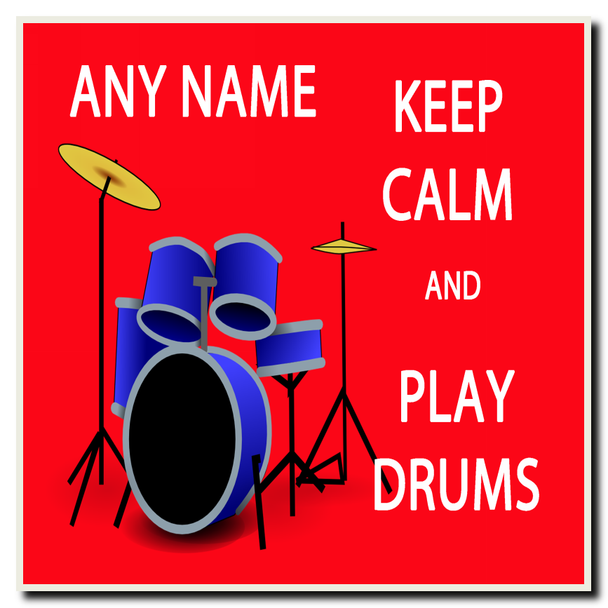 Keep Calm And Play Drums Coaster