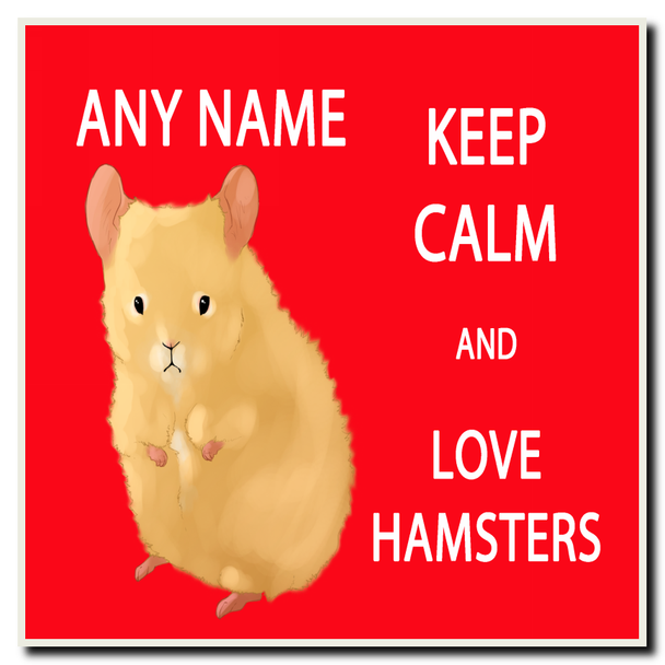 Keep Calm And Love Hamsters Coaster